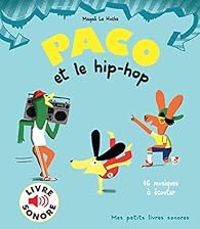 Magali Le Huche - Paco et le hip-hop