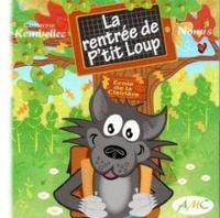 Catherine Kembellec - Christophe Simon - La rentrée de P'tit loup