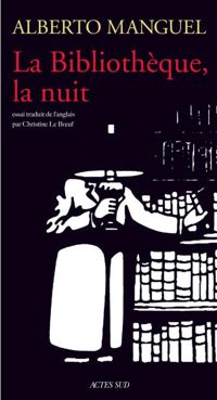 Couverture du livre Bibliotheque, La Nuit (la) - Alberto Manguel