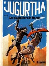 Jean Luc Vernal - Les gladiateurs de Marsia