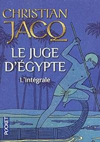 Christian Jacq - Le Juge d'Egypte - Intégrale