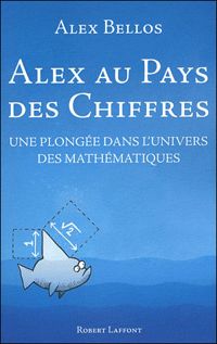 Alex Bellos - Alex au pays des chiffres