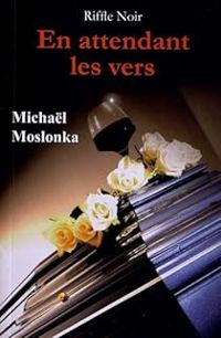 Couverture du livre En attendant les vers - Michal Moslonka