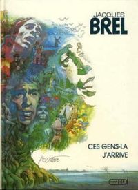 Couverture du livre Ces gens-là - Jacques Brel