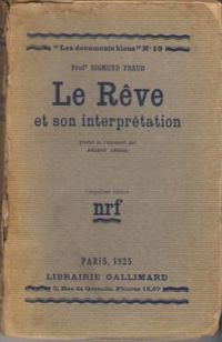 Sigmund Freud - Le rêve et son interprétation