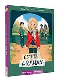 Couverture du livre ESTHER ARANAX - Christophe Carre - Romain Mennetrier