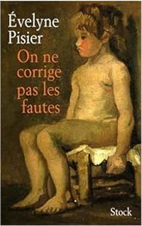 Couverture du livre On ne corrige pas les fautes - Evelyne Pisier