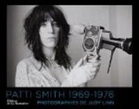 Couverture du livre Patti Smith 1969-1976 : Photographies de Judy Linn - Patti Smith