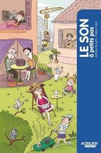 Couverture du livre Le son à petits pas - Antonio Fischetti