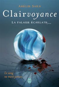 Amélie Sarn - Clairvoyance : La falaise écarlate