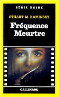 Stuart M Kaminsky - Fréquence Meurtre (Radio-Panique)