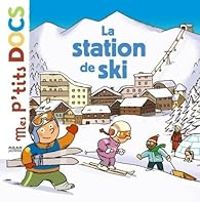 Stephanie Ledu - Stephane Frattini - La station de ski