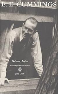 Edward Estlin Cummings - Poèmes choisis