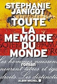 Couverture du livre Toute la mémoire du monde - Stephanie Janicot