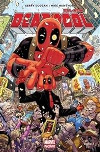 Gerry Duggan - Mike Hawthorne - All-new Deadpool