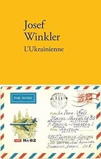 Josef Winkler - L'Ukrainienne