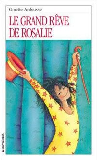 Ginette Anfousse - Le grand rêve de Rosalie