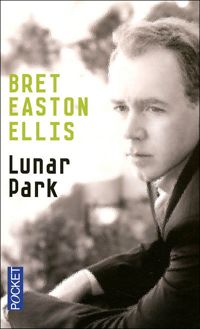 Bret Easton Ellis - Lunar park