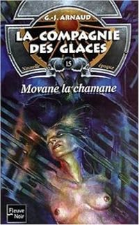 Georges Jean Arnaud - Movane la chamane