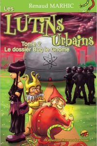 Couverture du livre Le dossier Bug le gnome - Renaud Marhic