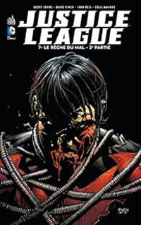 Geoff Johns - Ivan Reis - David Finch - Le règne du mal (2/2)