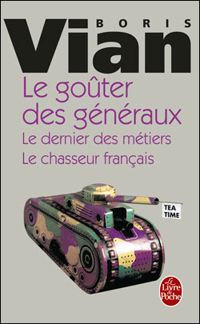 Couverture du livre Le Goûter des généraux - Boris Vian