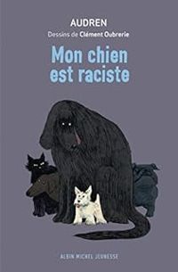 Audren - Mon chien est raciste