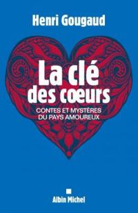 Couverture du livre La clé des coeurs - Henri Gougaud