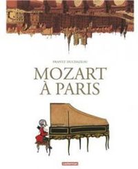 Couverture du livre Mozart à Paris - Frantz Duchazeau