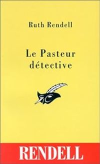 Ruth Rendell - Le pasteur détective