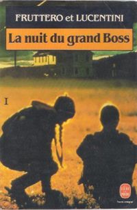 Carlo Fruttero - Franco Lucentini - La nuit du grand boss