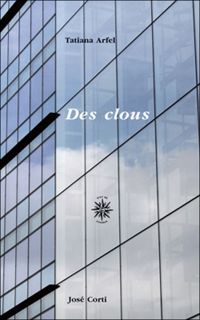 Tatiana Arfel - Des clous