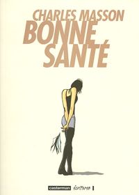 Couverture du livre Bonne santé - Charles Masson