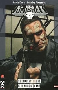 Garth Ennis - Le haut est en bas et le noir est blanc