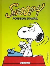 Charles Monroe Schulz - Poisson d'avril