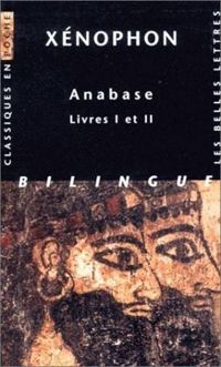 Xénophon - Anabase, livres I et II