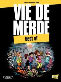 Maxime Valette - Didier Guedj - Guillaume Passaglia - Vie de merde : Best of