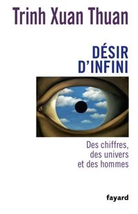 Xuan Thuan Trinh - Désir d'infini