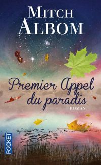 Mitch Albom - Premier appel du paradis