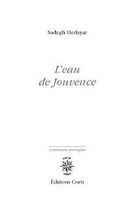 Couverture du livre L'eau de jouvence - Sadegh Hedayat