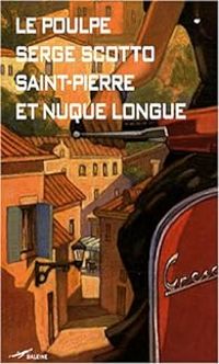 Serge Scotto - Saint-Pierre et Nuque Longue