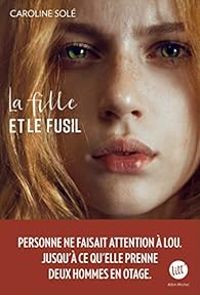 Couverture du livre La fille et le fusil - Caroline Sole