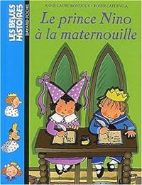 Couverture du livre Le Prince Nino à la maternouille - Anne Laure Bondoux - Roser Capdevila