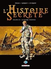 Couverture du livre La guerre inconnue - Jean Pierre Pecau - Igor Kordey