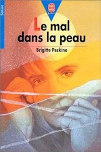 Brigitte Peskine - Le mal dans la peau