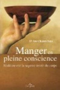 Couverture du livre Manger en pleine conscience  - Jan Chozen Bays