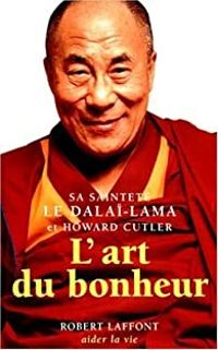 Couverture du livre L'Art du bonheur de Cutler/Dalai Lama Paris - Dalai Lama - Howard Cutler