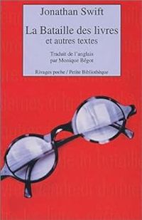 Jonathan Swift - La Bataille des livres et autres textes