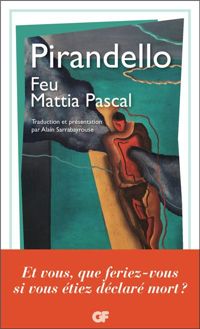 Luigi Pirandello - Feu Mathias Pascal