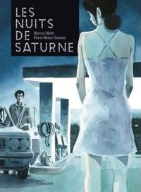 Pierre-henry Gomont - Marcus Malte - Les nuits de Saturne